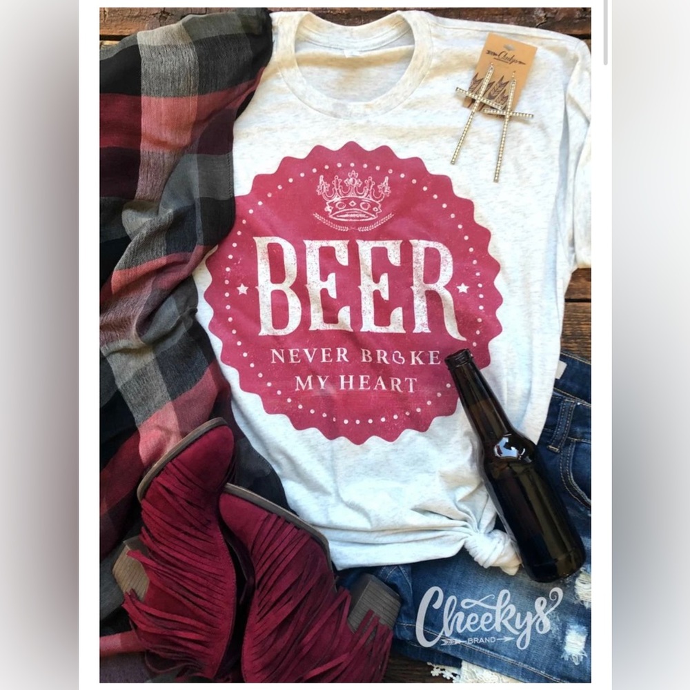 Beer never broke my heart Tshirt